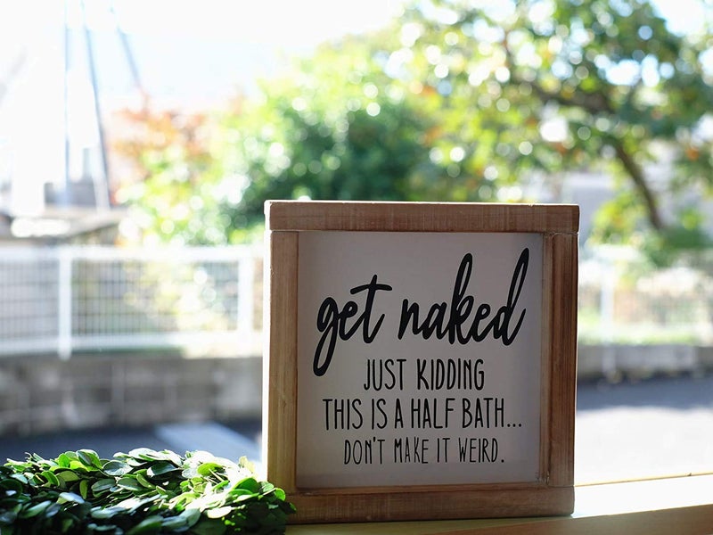 SIMPLY ANI Get Naked Sign| Just Kidding, This is a Half Bath, Don't Make It Weird| Farmhouse Framed Funny Bathroom Sign| Shelf Decor| Hand Painted| Humor - Image 3